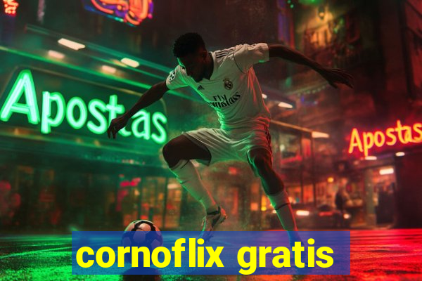 cornoflix gratis